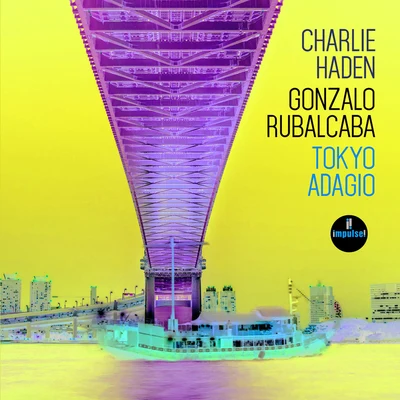 Gonzalo Rubalcaba/Charlie Haden Tokyo Adagio