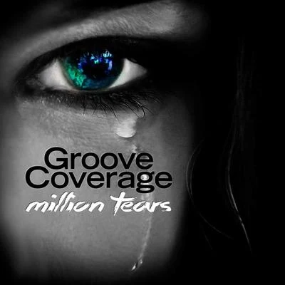 Groove Coverage Million Tears