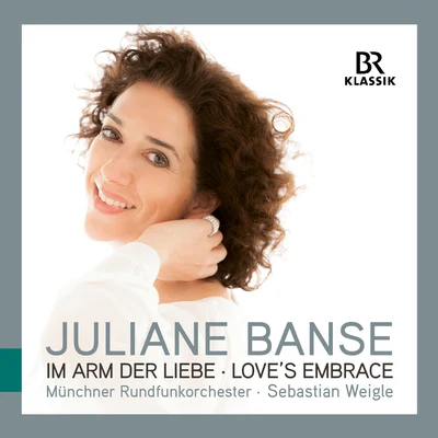 Juliane Banse Orchestral Songs - MARX, J.BRAUNFELS, W.KORNGOLD, E.W.PFITZNER, H. (Love's Embrace) (Banse, Munich Radio Orchestra, Weigle)