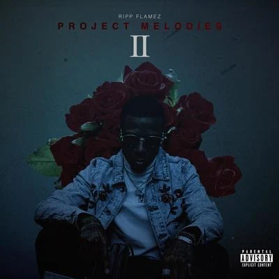 Ripp Flamez Project Melodies II