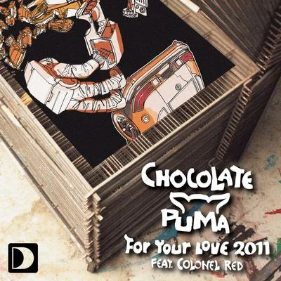 Chocolate Puma For Your Love 2011