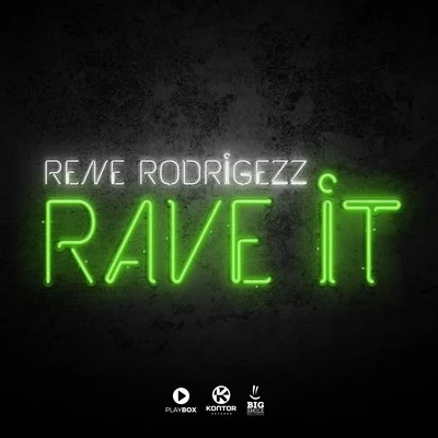 Rene Rodrigezz Rave It