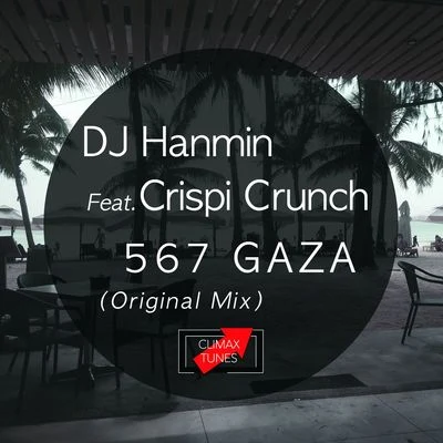 DJ Hanmin 567 Gaza (Original Mix)