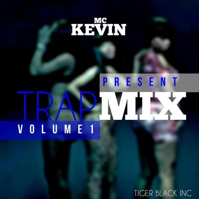 Mc Kevin Trap Mix (Vol. 1)