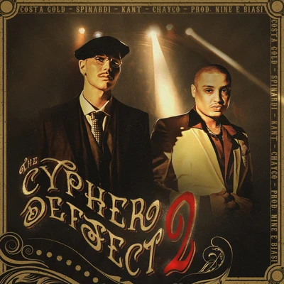 Spinardi/KANT/Chayco/Costa Gold The Cypher Deffect 2