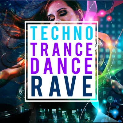 Trance/Techno Dance Rave Trance/Dance Music Techno Trance Dance Rave