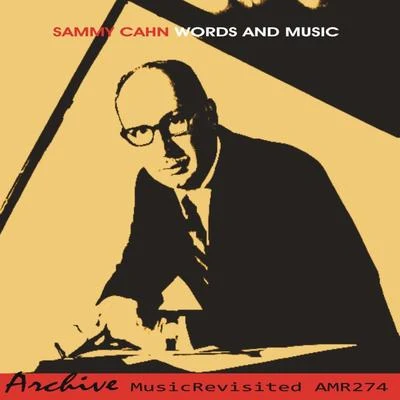 Sammy Cahn Words and Music