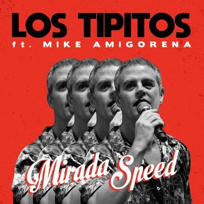 Mike Amigorena/Los Tipitos Mirada Speed (En Vivo Teatro Ópera)