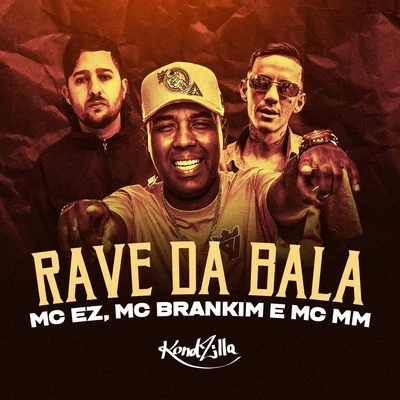 MC EZ/MC MM/MC Brankim Rave da Bala