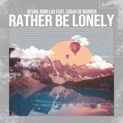 Devan/Sarah de Warren/Romi Lux Rather Be Lonely