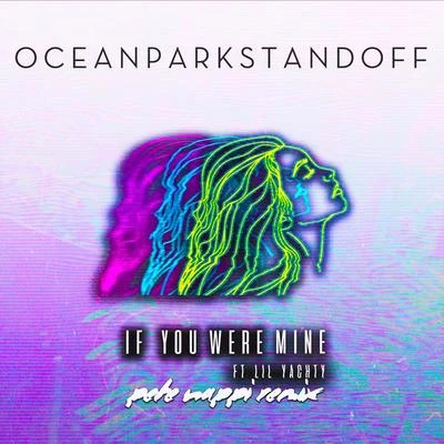 Ocean Park Standoff If You Were Mine (Pete Nappi Remix)