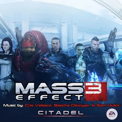 Cris Velasco/Sascha Dikiciyan/EA Games Soundtrack Mass Effect 3: Citadel [Video Game Official Soundtrack]