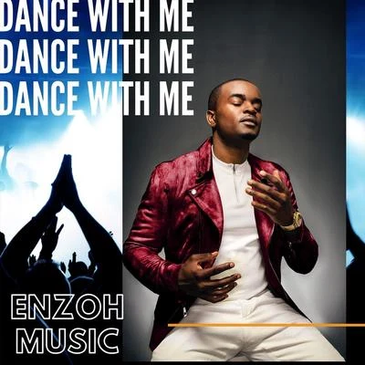 Enzoh Music Dance with Me