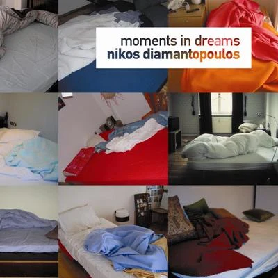 Nikos Diamantopoulos Moments In Dreams