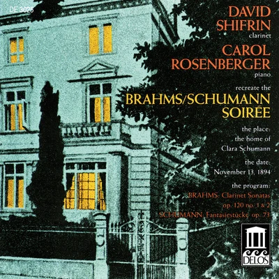 David Shifrin BRAHMS, J.: Clarinet Sonatas Nos. 1 and 2SCHUMANN, R.: Fantasiestücke(Shifrin)