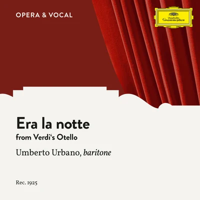 Unknown Orchestra/Umberto Urbano Verdi: Otello: Era la notte