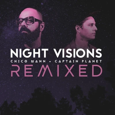 Chico Mann Night Visions (Remixed)