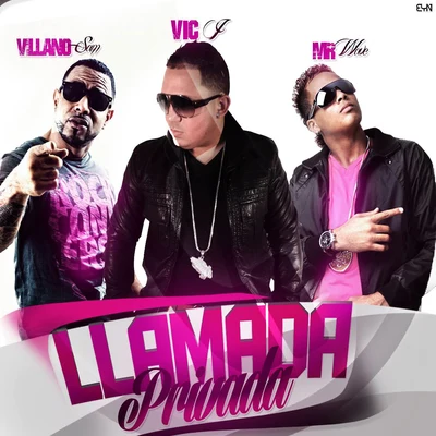 Vic J/Villanosam/Mr. Wave Llamada Privada