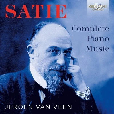 Jeroen van Veen Satie: Complete Piano Music