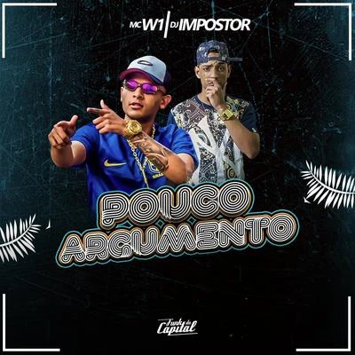 MC W1 Pouco Argumento