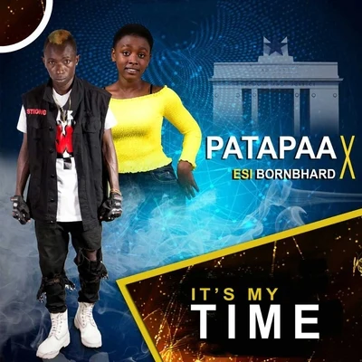 Patapaa Its My Time