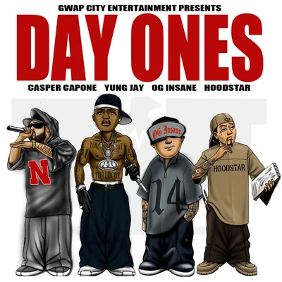 Yung Jay Day Ones (feat. OG Insane, Casper Capone & Hoodstar)