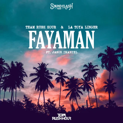 La Toya Linger/Team Rush Hour Fayaman