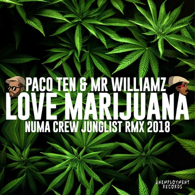 Paco Ten/Mr. Williamz I Love Marijuana (Numa Crew Remix)