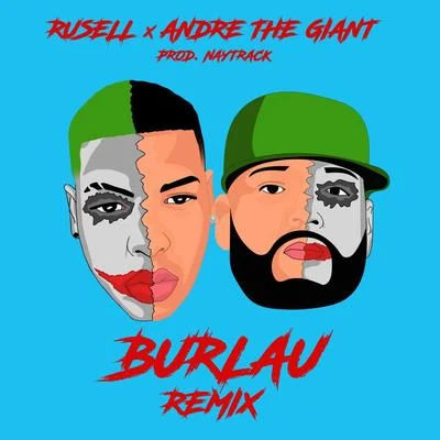 Andre the Giant/Rvsell Burlau (Remix)