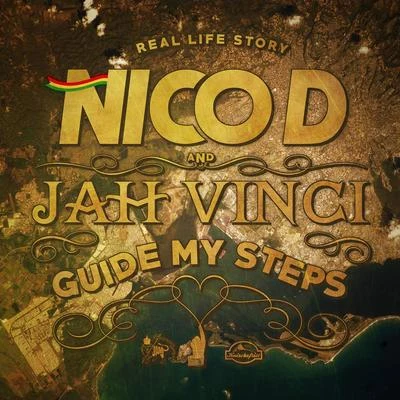 Nico D/Jah Vinci Guide My Steps