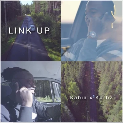 Korbz/Kabia Link Up (feat. Korbz)