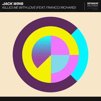 Jack Wins Killed Me With Love (feat. Francci Richard)