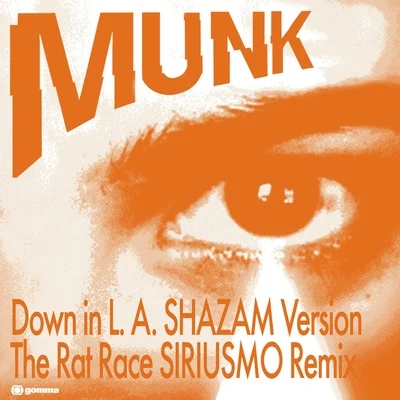 Munk Down in L.A.The Rat Race Remixes