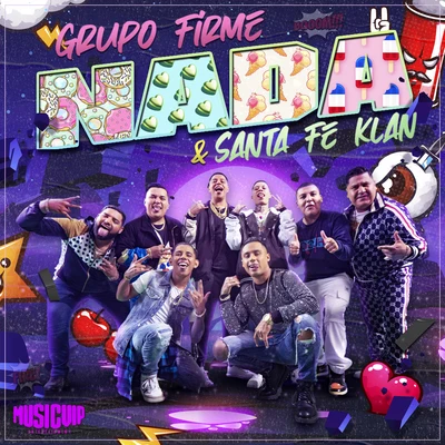 Santa Fe Klan/Grupo Firme Nada