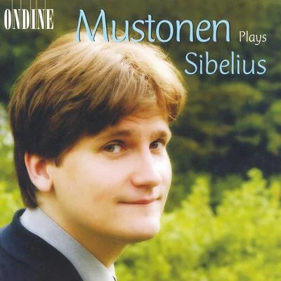 Olli Mustonen SIBELIUS, J.: 10 PiecesJaakarien marssi13 Pieces2 Rondinos10 Little Pieces (Mustonen)