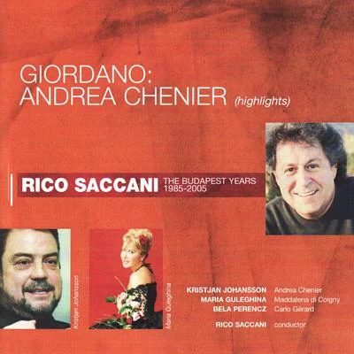 Rico Saccani Giordano: Andrea Chenier (Highlights)