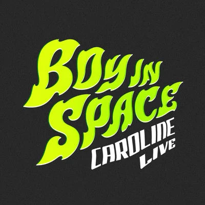 Boy In Space Caroline (Live)