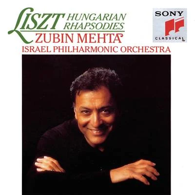 Zubin Mehta Liszt: Hungarian Rhapsodies