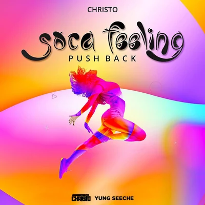 Christo Soca Feeling (Push Back)