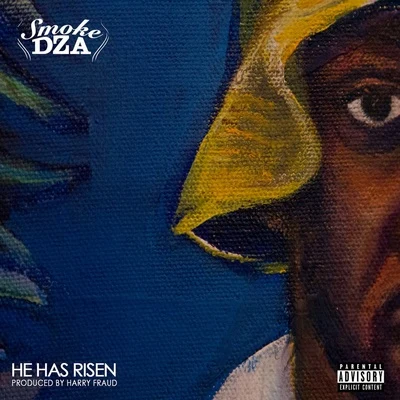 Smoke DZA He Has Risen