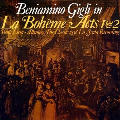 Licia Albanese/Afro Poli/Members of La Scala Orchestra/Tatiana Menotti/Members Of La Scala Chorus/Carlo Scartola La Boheme Acts 1 & 2