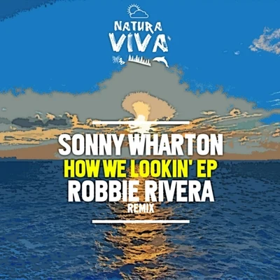 Sonny Wharton How We Lookin' Ep