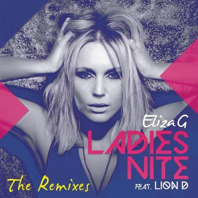 Eliza G Eliza G Feat. Lion D (The Remixes)