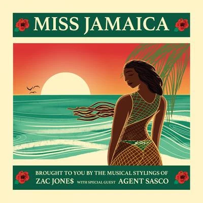 Agent Sasco/Zac Jone$ Miss Jamaica (feat. Agent Sasco)