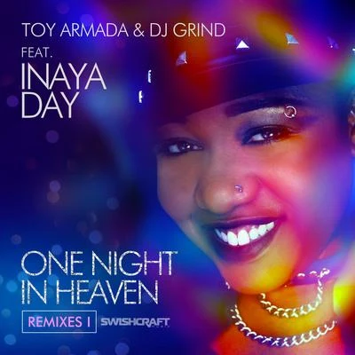 DJ Grind/Toy Armada One Night in Heaven