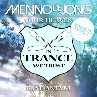 Menno de Jong Your Heaven (Remixes)