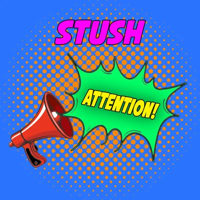 Stush Attention