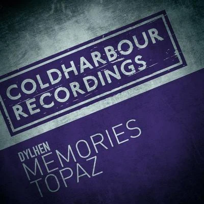 Dylhen Memories + Topaz (Extended Mixes)