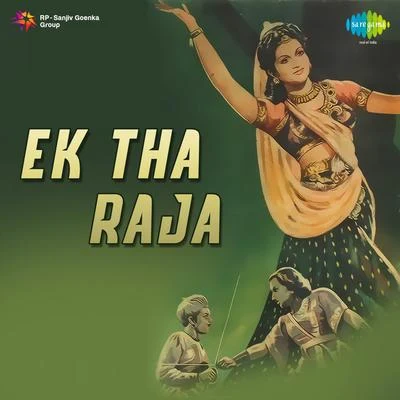 Lata Mangeshkar/Shamshad Begum/Mukesh/Zohrabai Ambalawali Ek Tha Raja