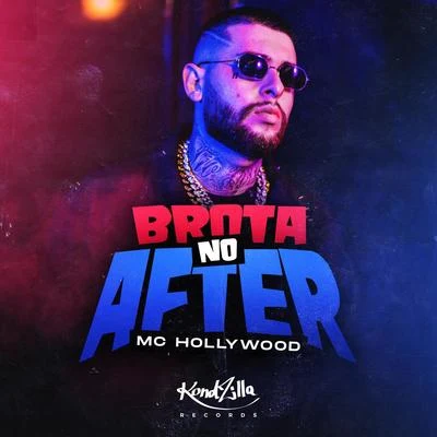 MC Hollywood Brota No After